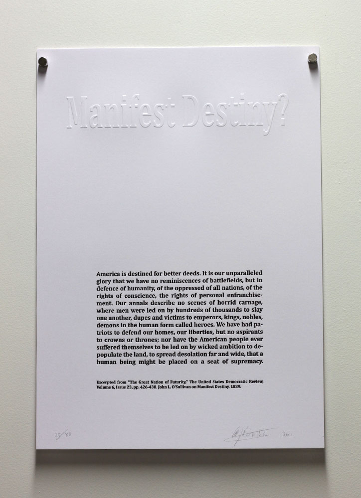 Brad Buckley: Manifest Destiny?, 2011. Embossed print with letterpress text. Edition 25/80